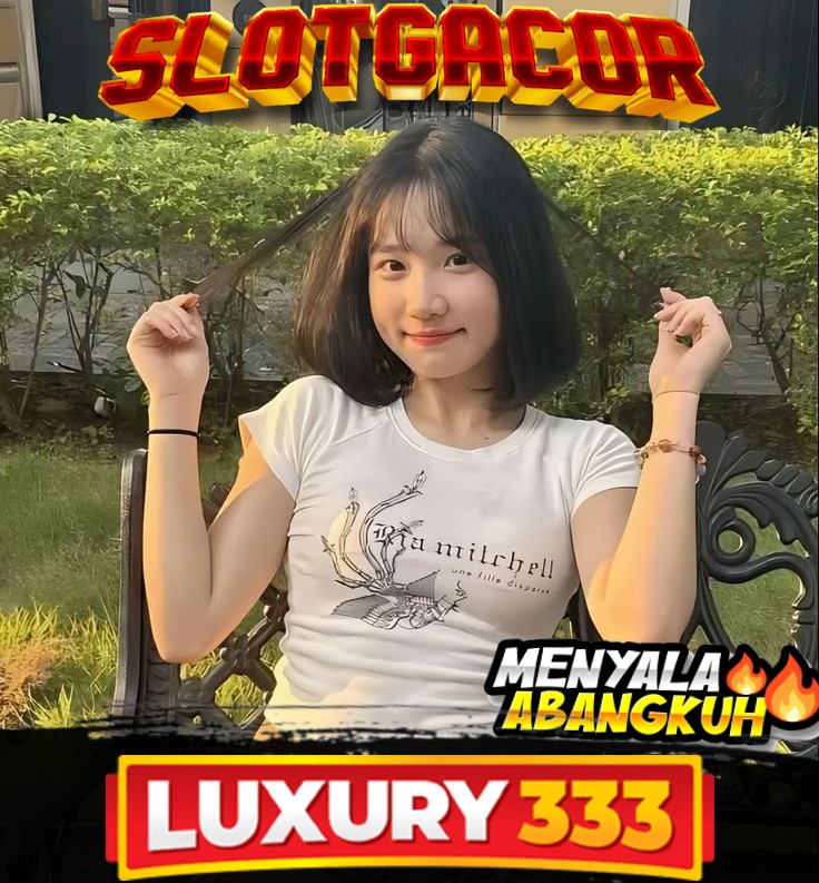 LUXURY333 | Link Situs Gacor Terbaik Dengan Peluang Kemenangan Jackpot Tertinggi 